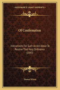 Of Confirmation