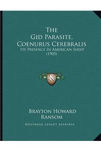 Gid Parasite, Coenurus Cerebralis
