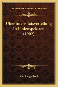 Uber Intensitatsverteilung In Linienspektren (1902)