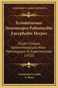 Ectodermoses Neurotropes Poliomyelite Encephalite Herpes
