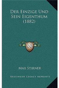 Der Einzige Und Sein Eigenthum (1882)