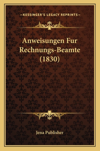 Anweisungen Fur Rechnungs-Beamte (1830)