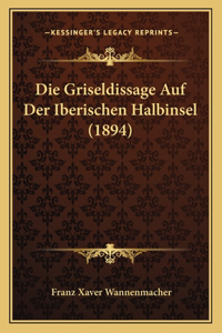 Griseldissage Auf Der Iberischen Halbinsel (1894)