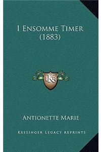 I Ensomme Timer (1883)