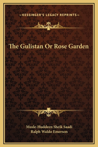 Gulistan Or Rose Garden