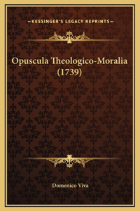 Opuscula Theologico-Moralia (1739)