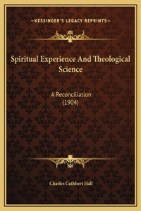 Spiritual Experience And Theological Science