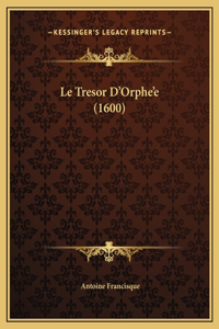 Le Tresor D'Orphe'e (1600)