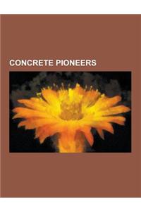 Concrete Pioneers