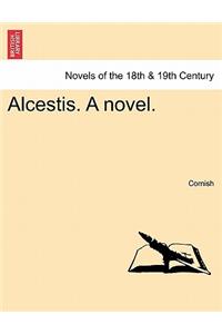 Alcestis. a Novel.