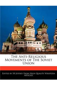 The Anti-Religious Movements of the Soviet Union