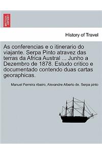 As conferencias e o itinerario do viajante. Serpa Pinto atravez das terras da Africa Austral ... Junho a Dezembro de 1878. Estudo critico e documentado contendo duas cartas georaphicas.