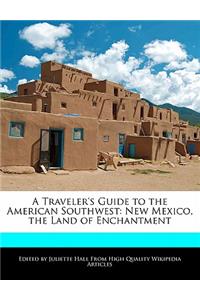 A Traveler's Guide to the American Southwest