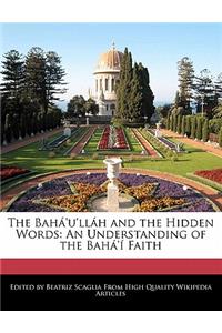 The Baha'u'llah and the Hidden Words