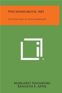 Psychoneurotic Art