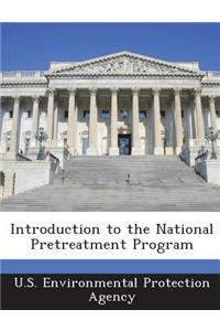 Introduction to the National Pretreatment Program