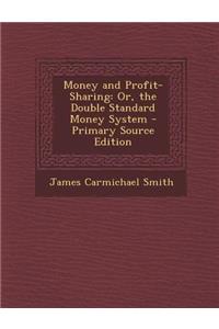 Money and Profit-Sharing