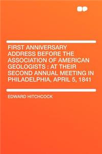First Anniversary Address Before the Association of American Geologists