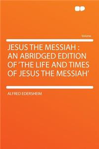 Jesus the Messiah