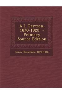 A.I. Gertsen, 1870-1920 - Primary Source Edition