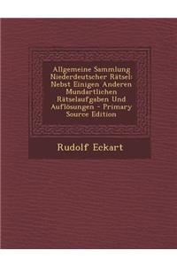 Allgemeine Sammlung Niederdeutscher Ratsel