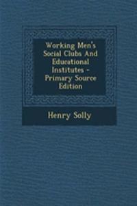 Working Men's Social Clubs and Educational Institutes