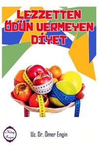 Lezzetten Odun Vermeyen Diyet