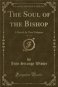 The Soul of the Bishop, Vol. 1 of 2