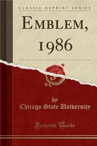 Emblem, 1986 (Classic Reprint)