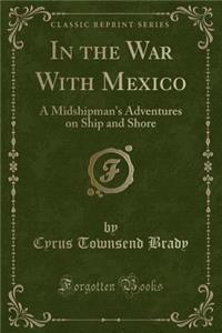 In the War with Mexico