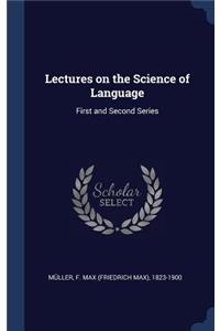 Lectures on the Science of Language