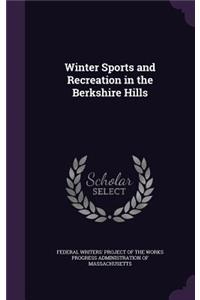 Winter Sports and Recreation in the Berkshire Hills