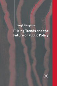 King Trends and the Future of Public Policy