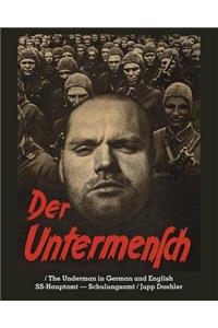 Der Untermensch / The Underman in German and English