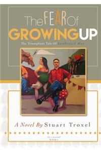 The Fear of Growing Up