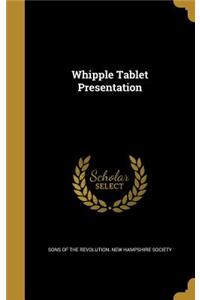 Whipple Tablet Presentation