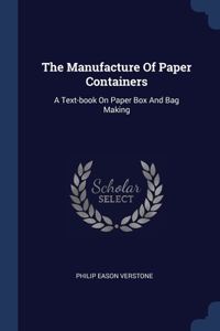 Manufacture Of Paper Containers