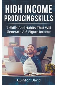 High Income Producing Skills