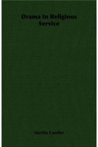 Drama In Religious Service