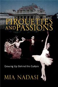 Pirouettes and Passions