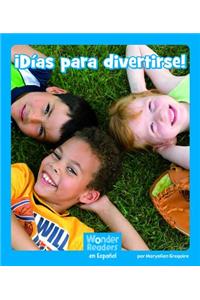 ¡Días Para Divertirse!
