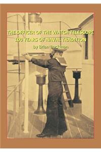 The Officer of the Watch Telescope