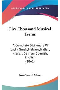 Five Thousand Musical Terms