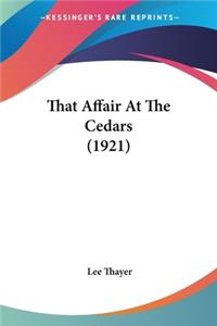 That Affair At The Cedars (1921)