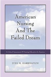 American Nursing and the Failed Dream