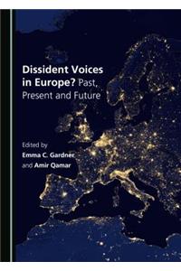 Dissident Voices in Europe? Past, Present and Future