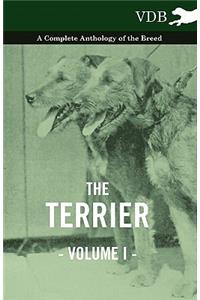 Terrier Vol. I. - A Complete Anthology of the Breed