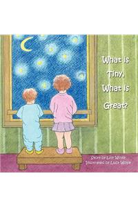 What Is Tiny, What is Great?