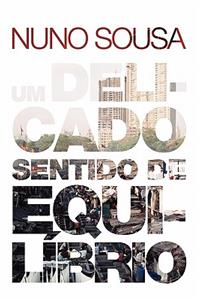 Um Delicado Sentido de Equilíbrio