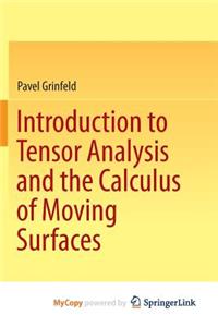 Introduction to Tensor Analysis and the Calculus of Moving Surfaces